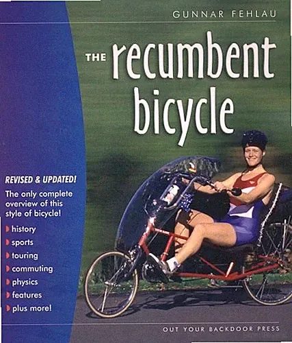 The Recumbent Bicycle