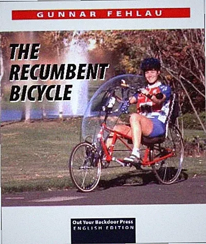 THE RECUMBENT BICYCLE By Fehlau Gunnar